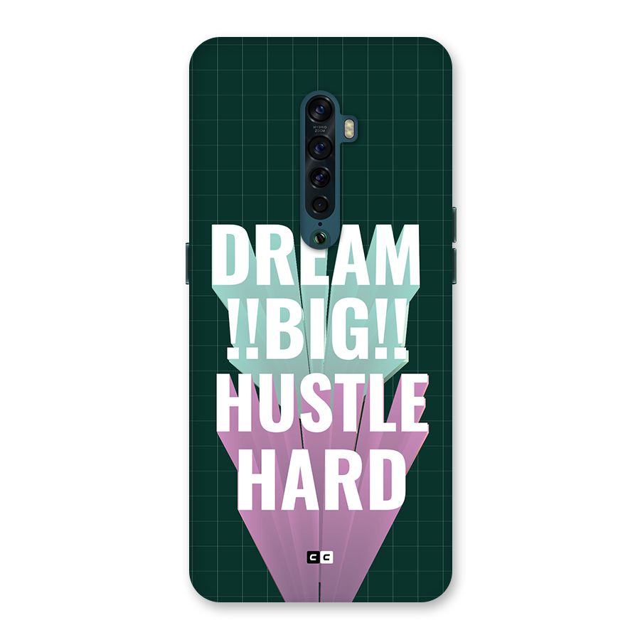 Dream Bigger Back Case for Oppo Reno2
