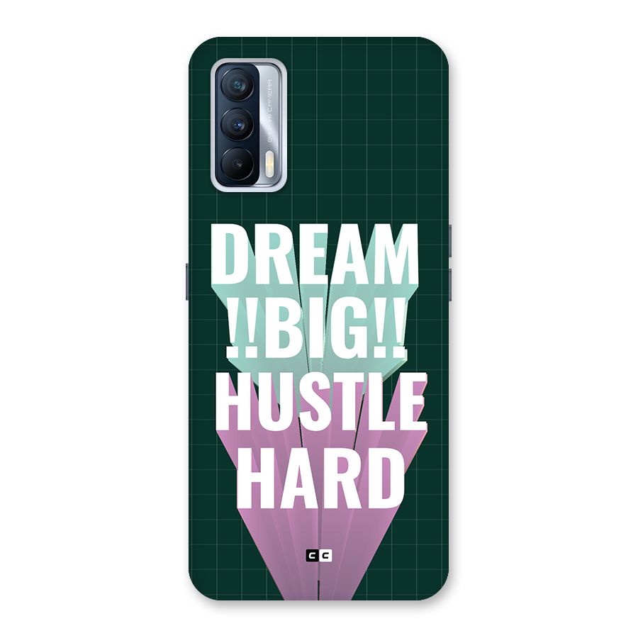 Dream Bigger Back Case for Realme X7