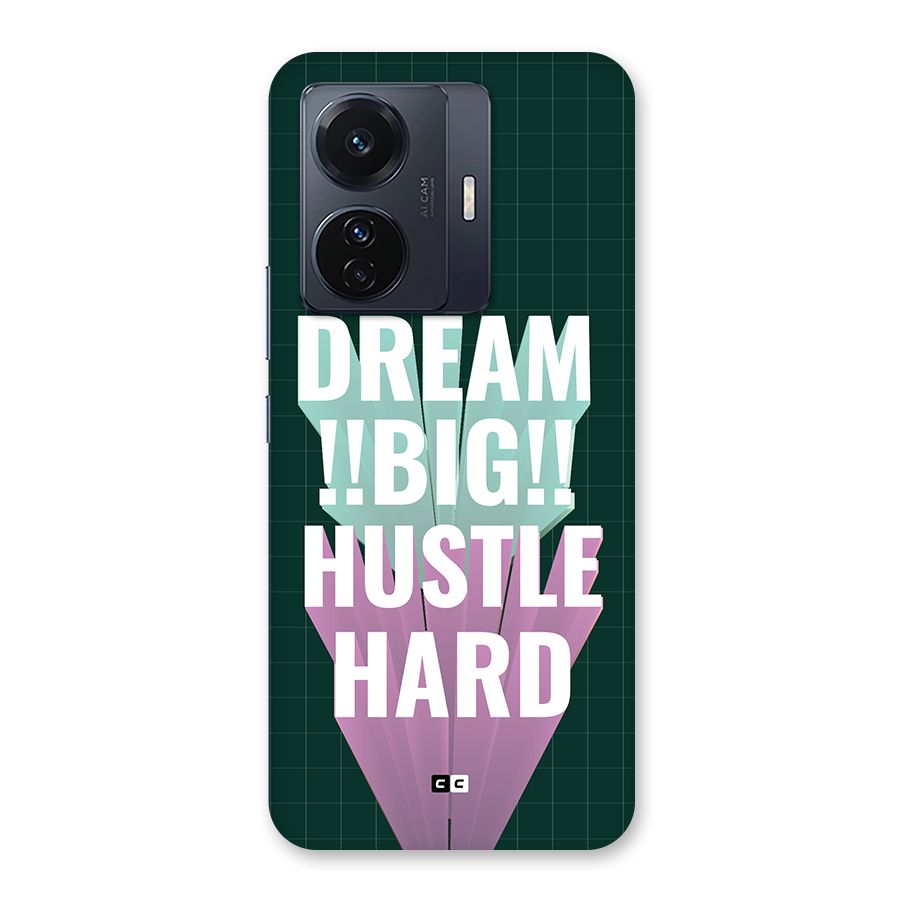 Dream Bigger Back Case for Vivo T1 Pro