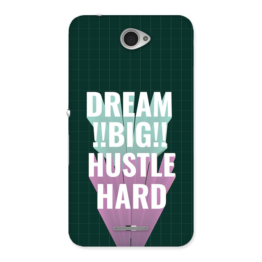 Dream Bigger Back Case for Xperia E4