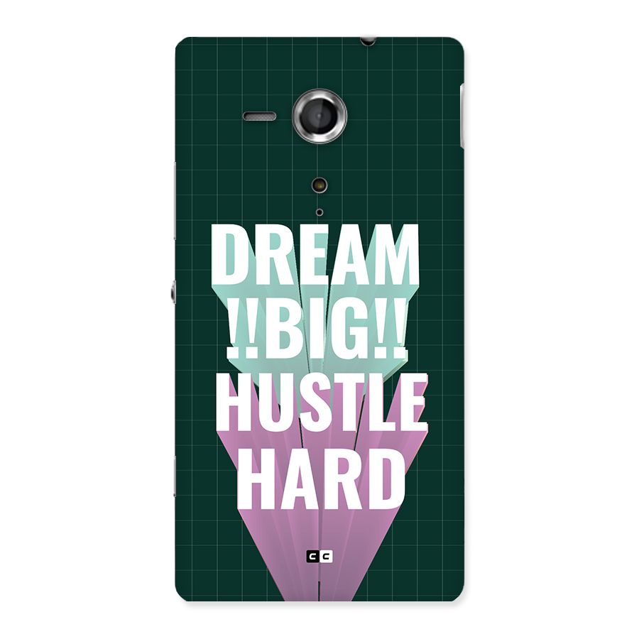 Dream Bigger Back Case for Xperia Sp