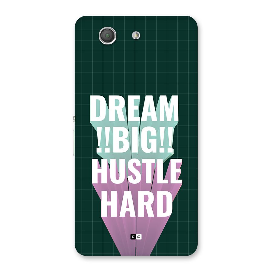 Dream Bigger Back Case for Xperia Z3 Compact