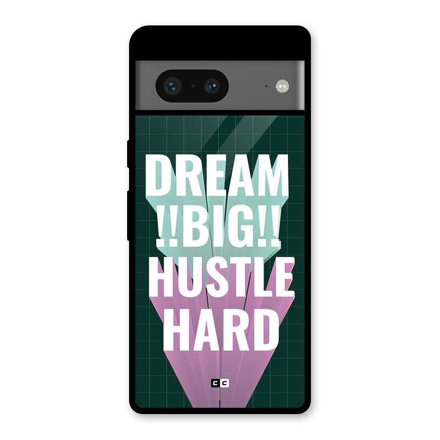 Dream Bigger Glass Back Case for Google Pixel 7