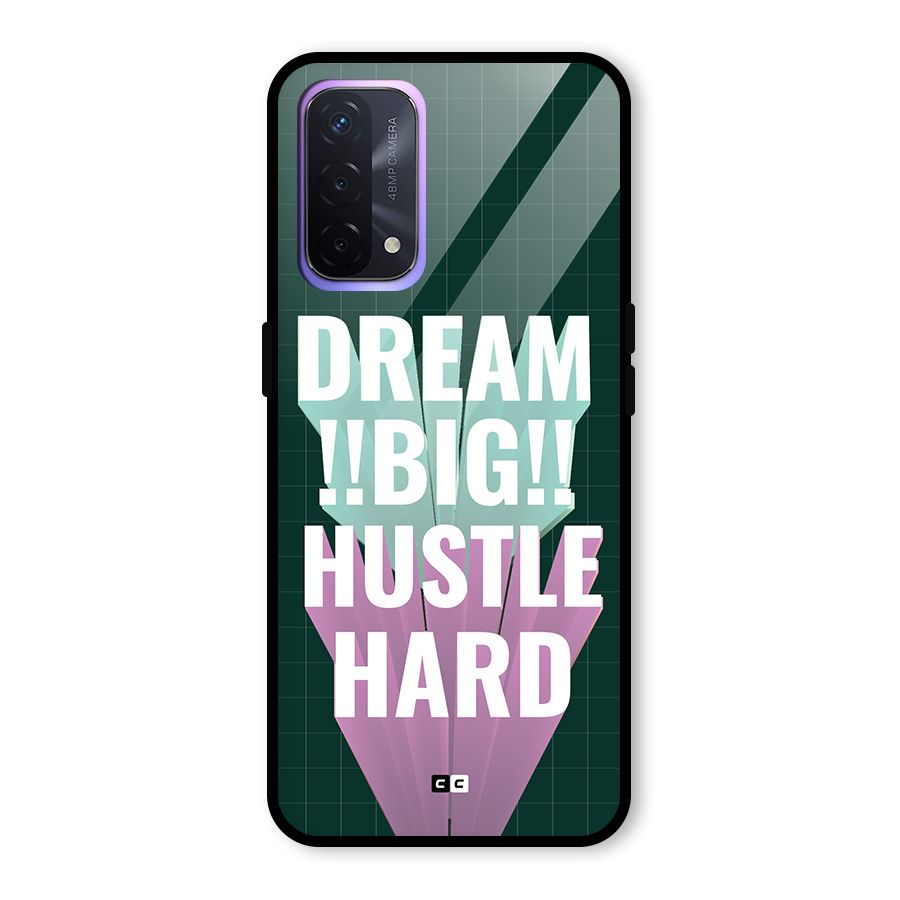 Dream Bigger Glass Back Case for Oppo A74 5G