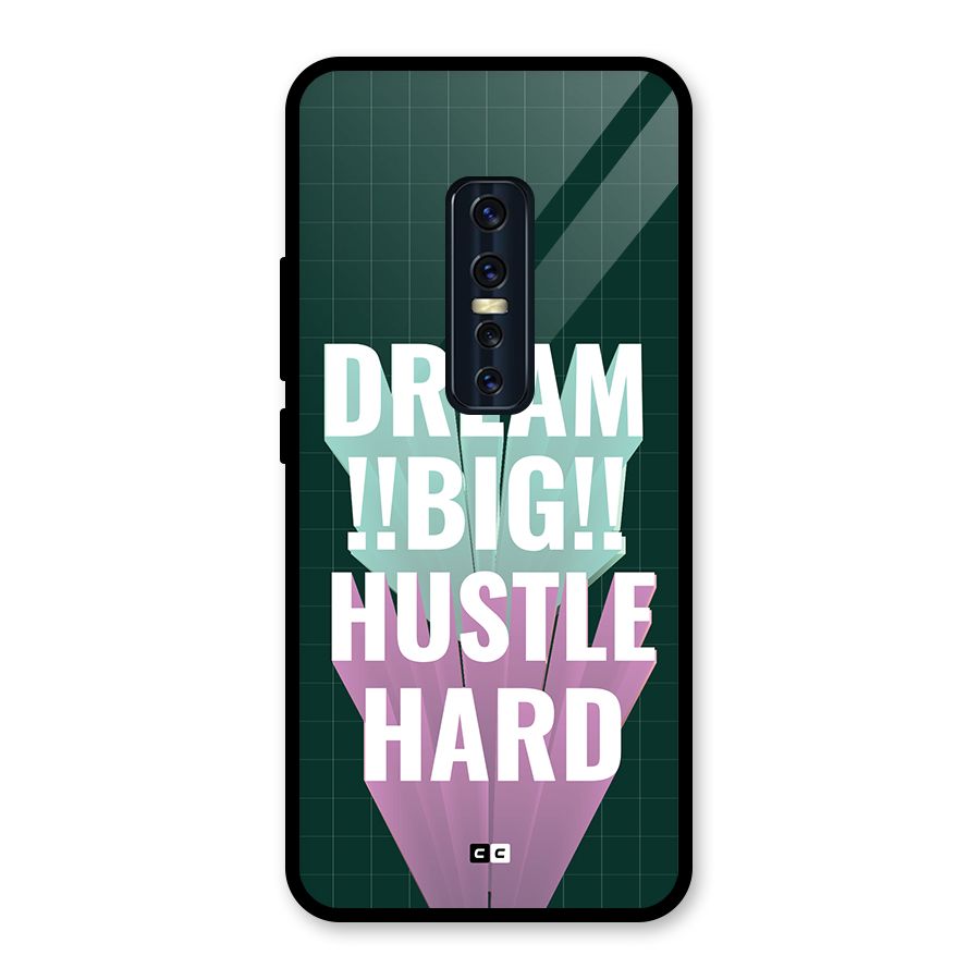 Dream Bigger Glass Back Case for Vivo V17 Pro