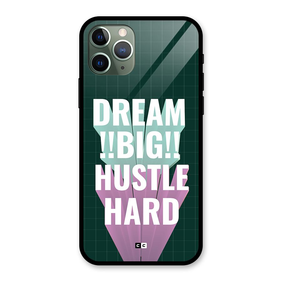 Dream Bigger Glass Back Case for iPhone 11 Pro