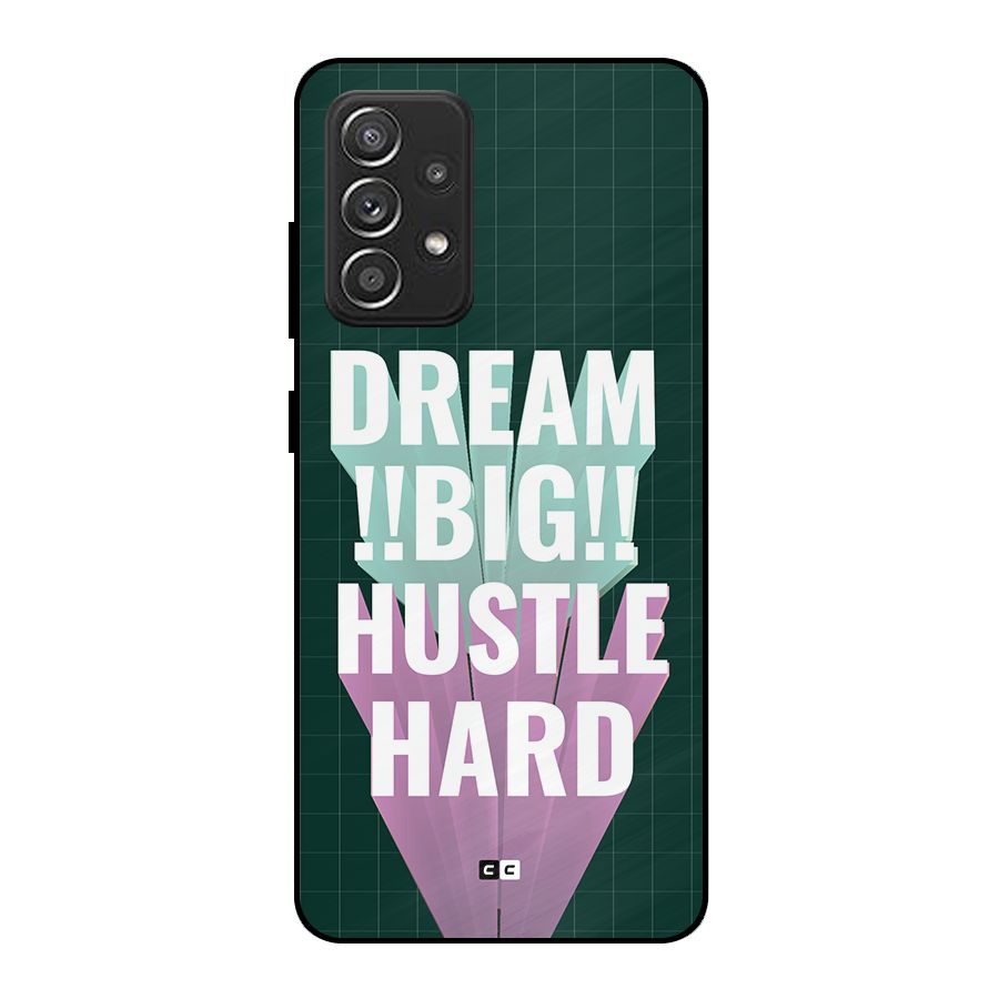 Dream Bigger Metal Back Case for Galaxy A52