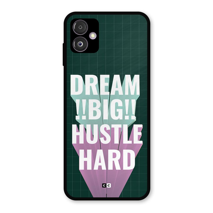 Dream Bigger Metal Back Case for Galaxy F14