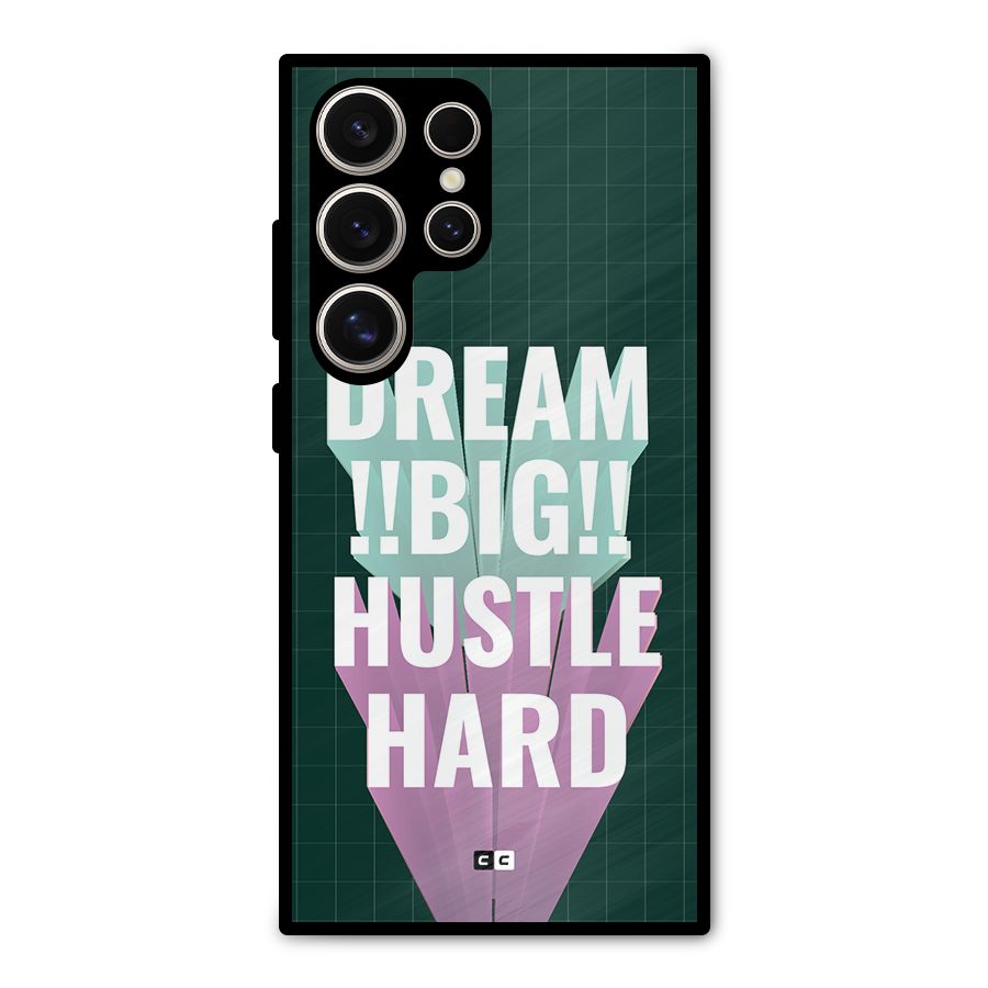 Dream Bigger Metal Back Case for Galaxy S24 Ultra
