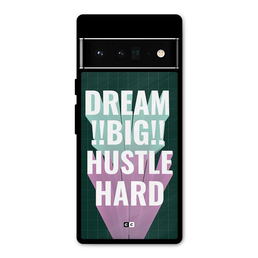 Dream Bigger Metal Back Case for Google Pixel 6 Pro