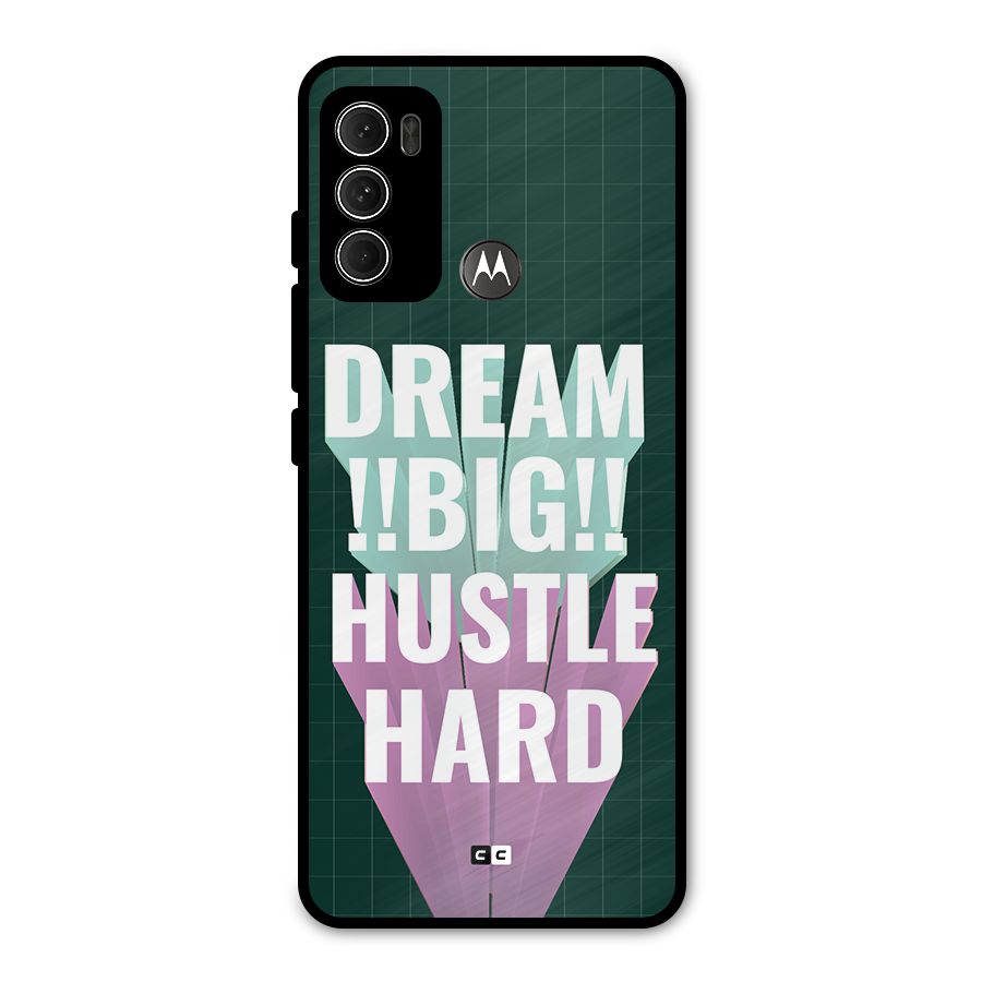 Dream Bigger Metal Back Case for Moto G60
