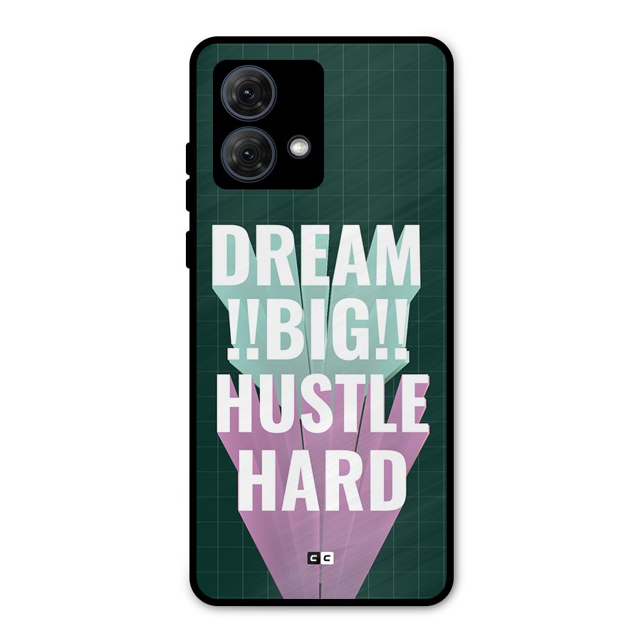Dream Bigger Metal Back Case for Moto G84