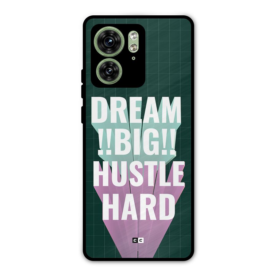 Dream Bigger Metal Back Case for Motorola Edge 40 5G