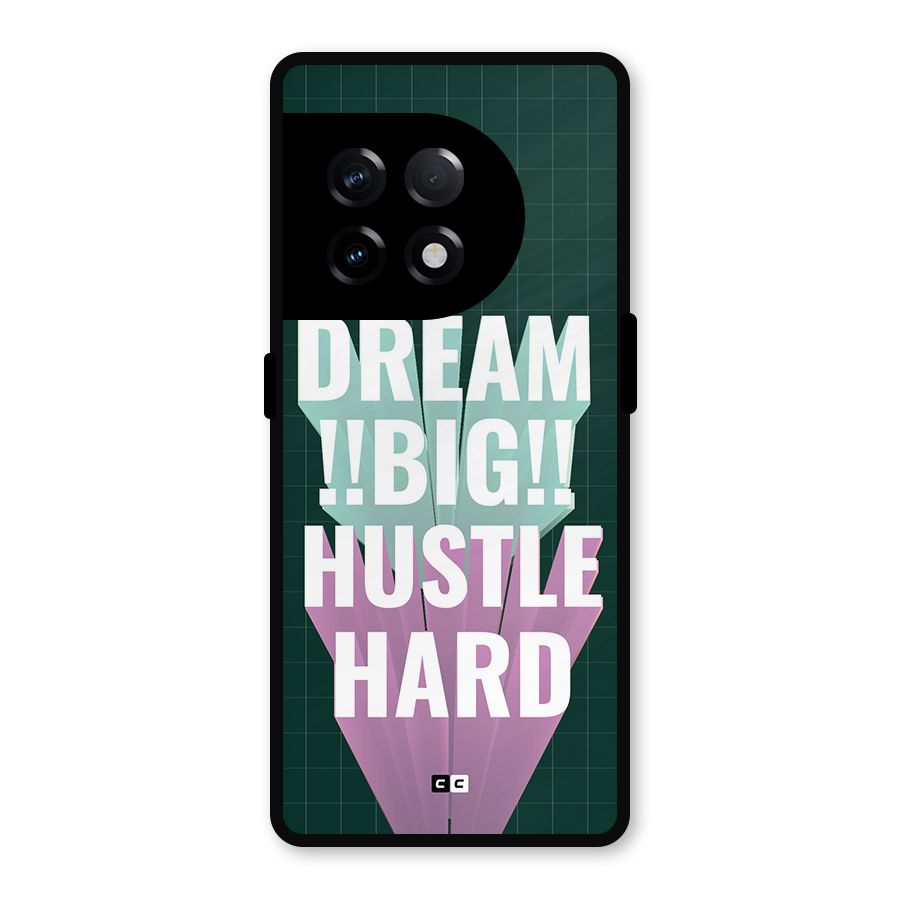 Dream Bigger Metal Back Case for OnePlus 11R