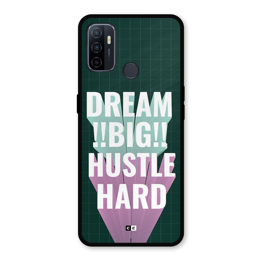 Dream Bigger Metal Back Case for Oppo A53