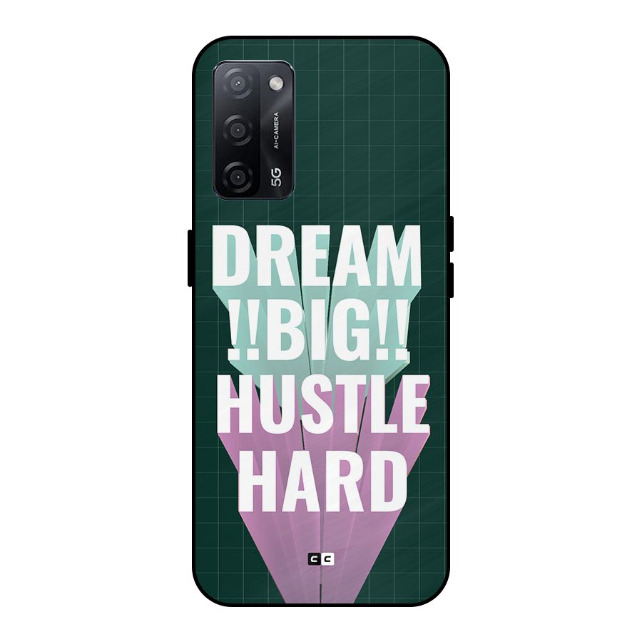 Dream Bigger Metal Back Case for Oppo A53s 5G