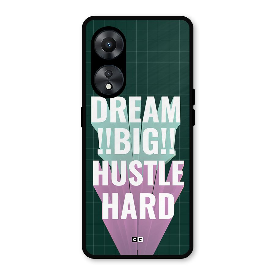 Dream Bigger Metal Back Case for Oppo A78