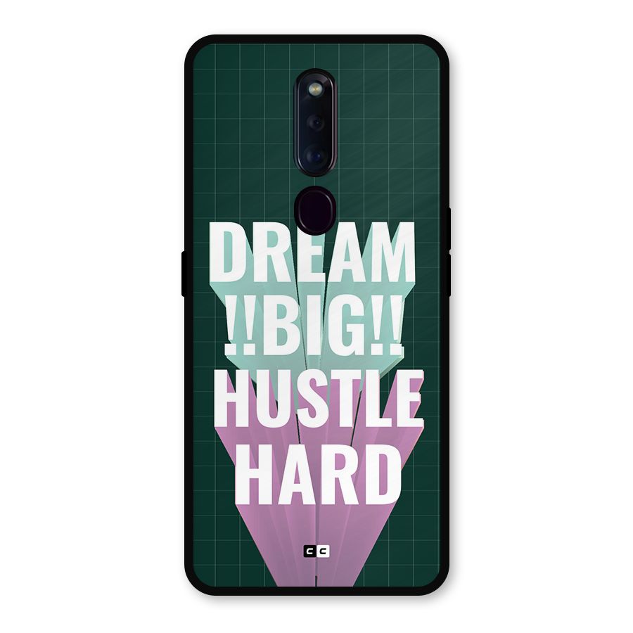 Dream Bigger Metal Back Case for Oppo F11 Pro