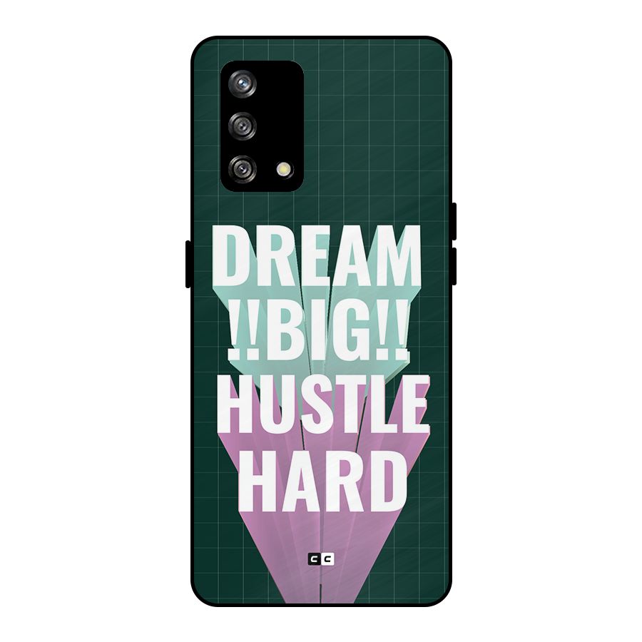 Dream Bigger Metal Back Case for Oppo F19s