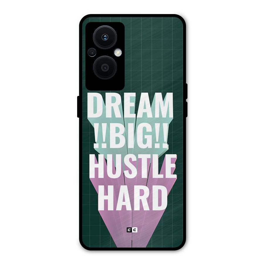 Dream Bigger Metal Back Case for Oppo F21 Pro 5G