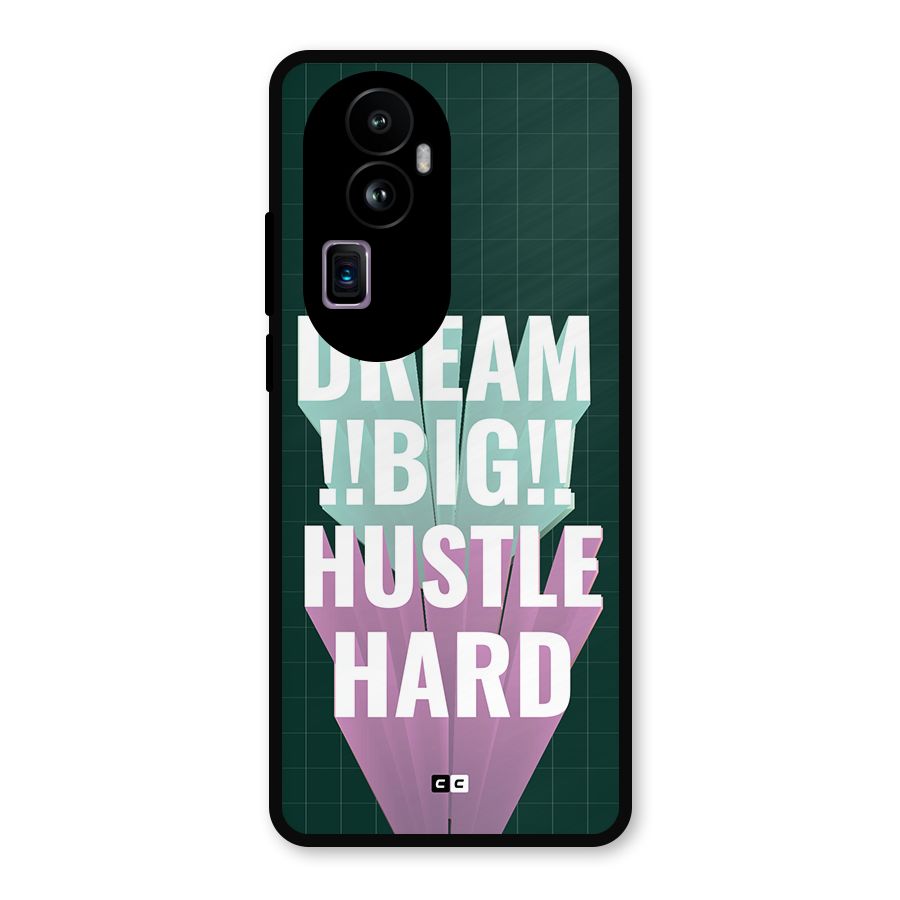 Dream Bigger Metal Back Case for Oppo Reno10 Pro Plus