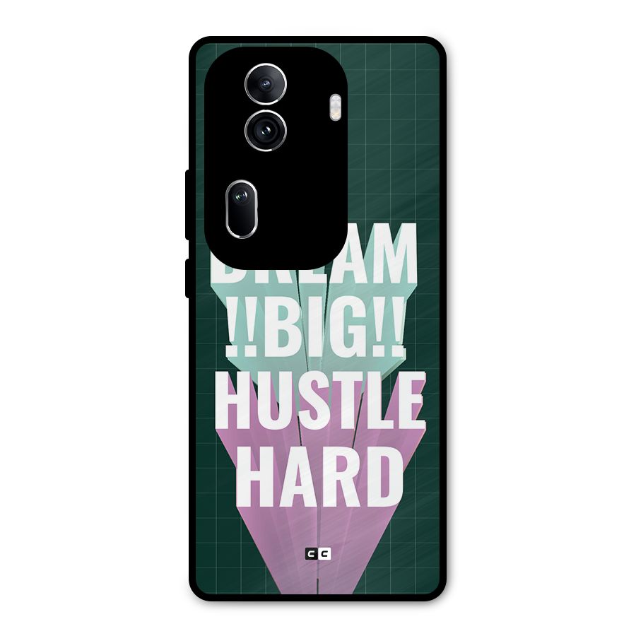 Dream Bigger Metal Back Case for Oppo Reno11 Pro 5G