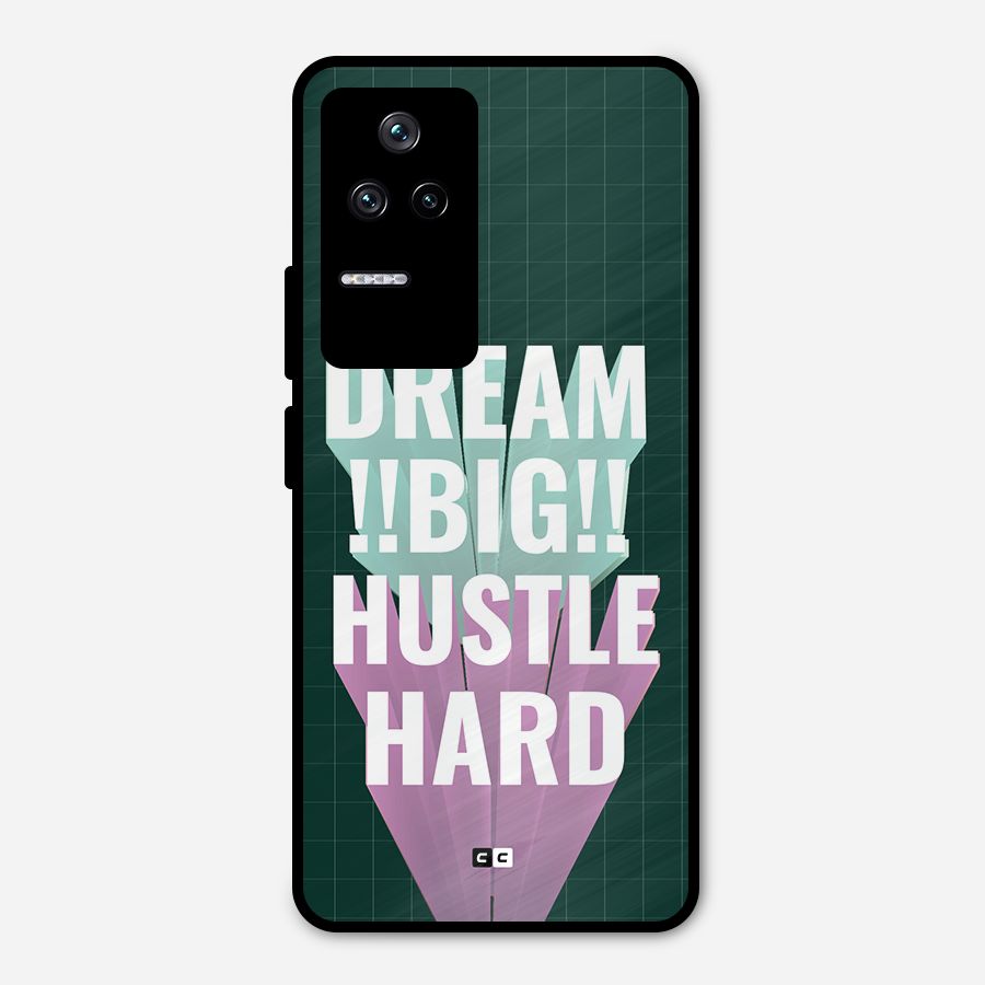Dream Bigger Metal Back Case for Poco F4 5G