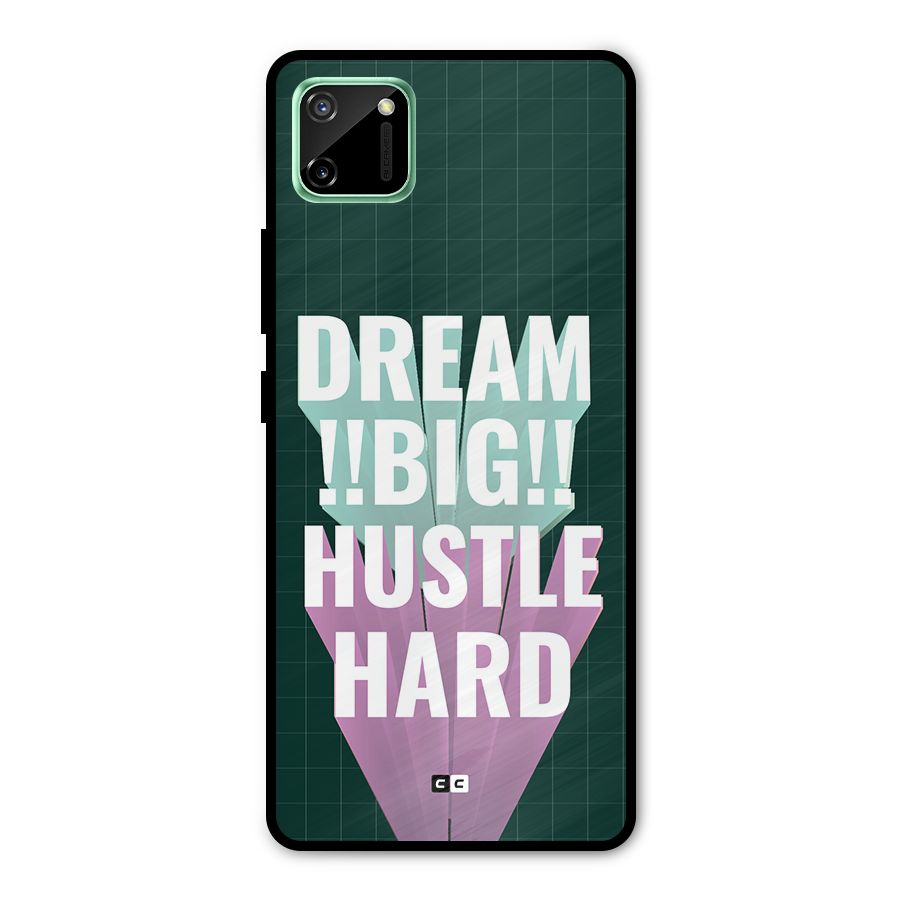 Dream Bigger Metal Back Case for Realme C11