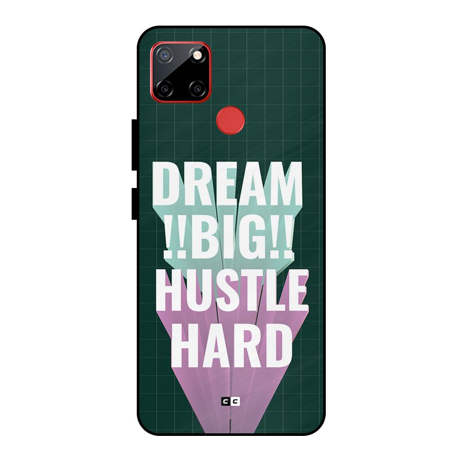 Dream Bigger Metal Back Case for Realme C12