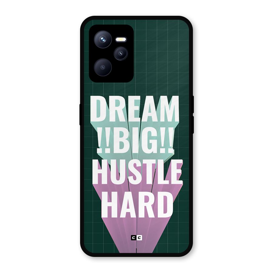 Dream Bigger Metal Back Case for Realme C35