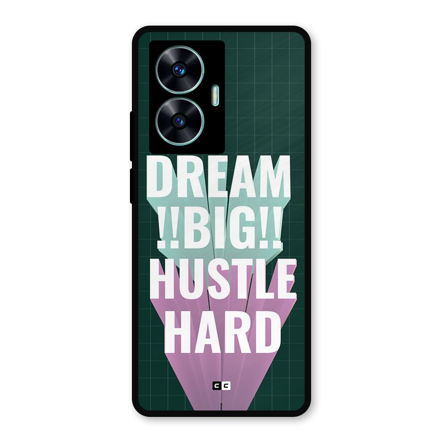 Dream Bigger Metal Back Case for Realme C55