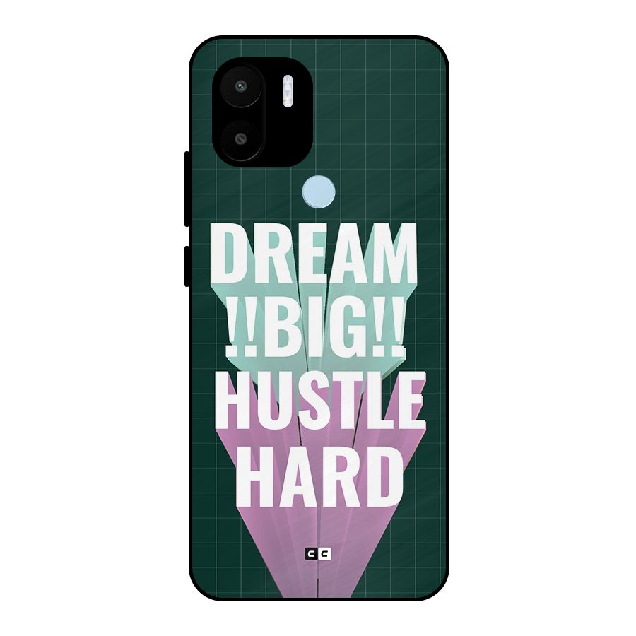 Dream Bigger Metal Back Case for Redmi A2 Plus