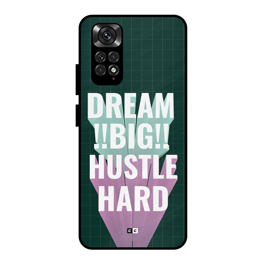 Dream Bigger Metal Back Case for Redmi Note 11 Pro