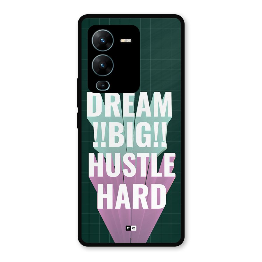 Dream Bigger Metal Back Case for Vivo V25 Pro
