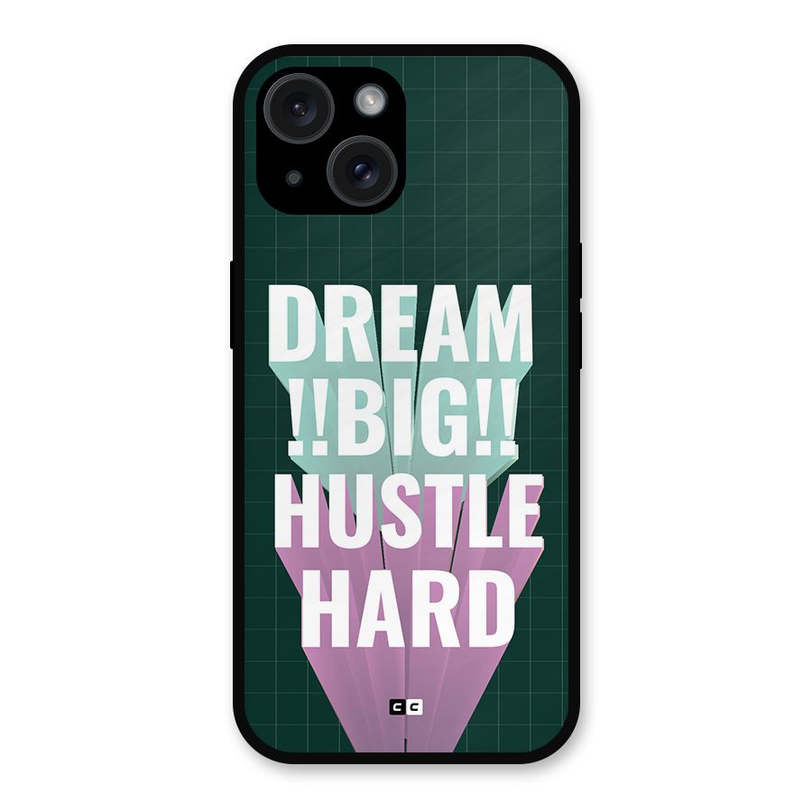 Dream Bigger Metal Back Case for iPhone 15