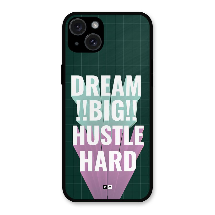 Dream Bigger Metal Back Case for iPhone 15 Plus