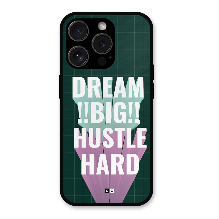 Dream Bigger Metal Back Case for iPhone 15 Pro