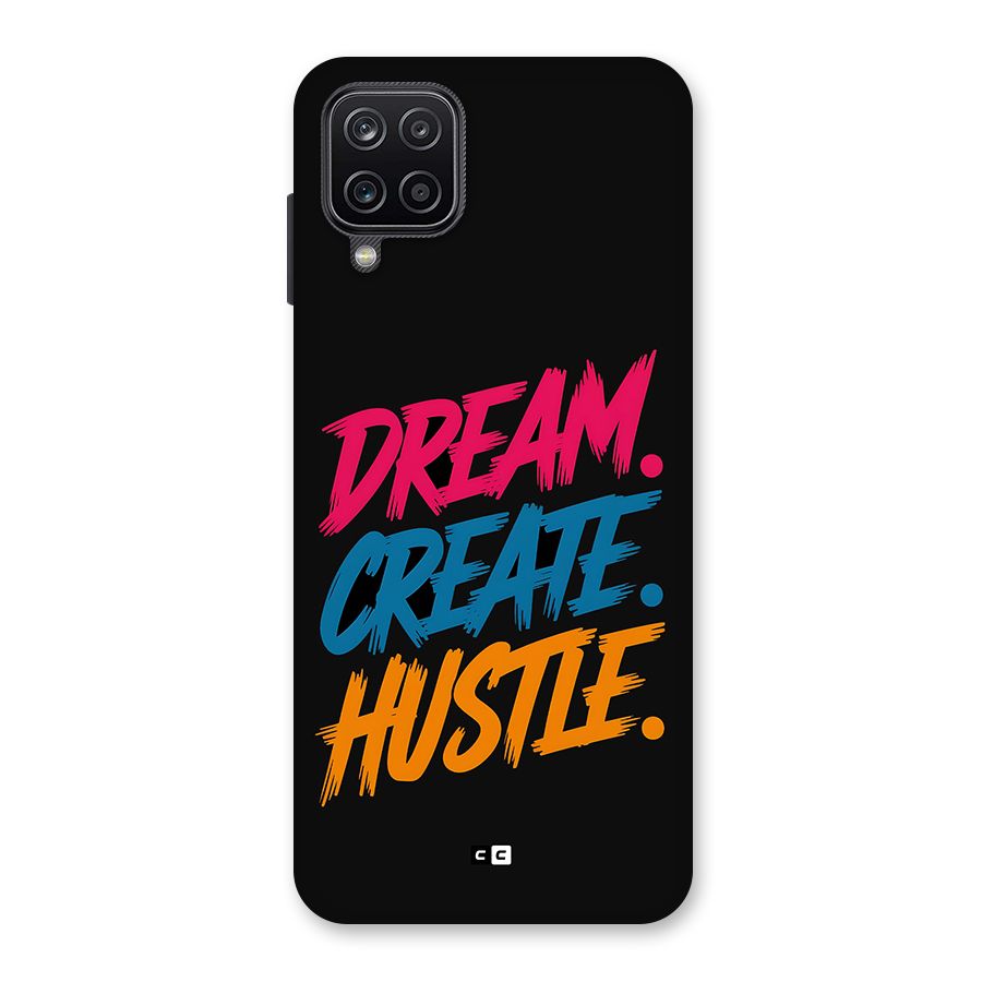 Dream Create Hustle Back Case for Galaxy A12