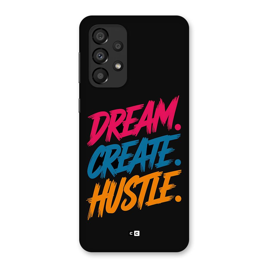 Dream Create Hustle Back Case for Galaxy A33 5G