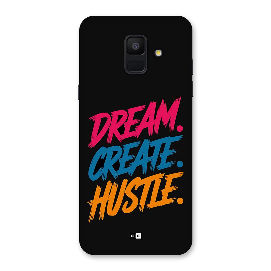 Dream Create Hustle Back Case for Galaxy A6 (2018)