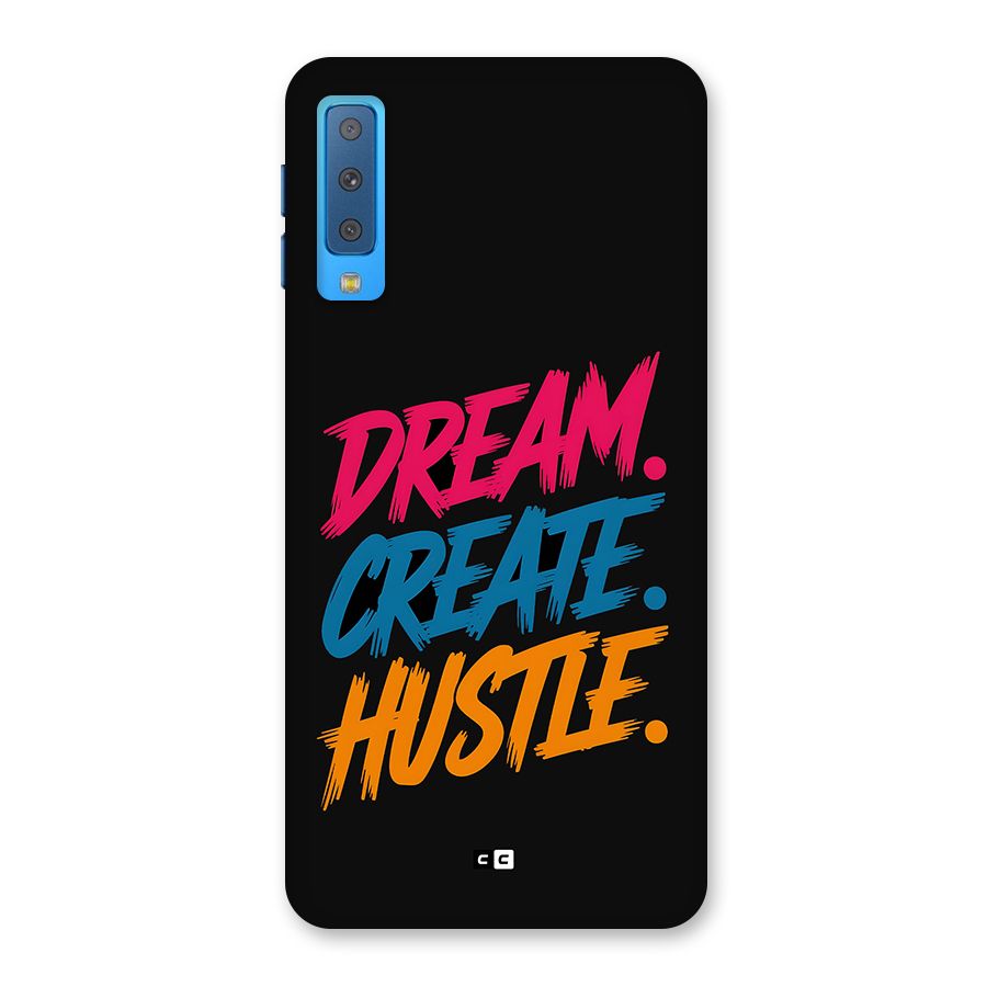 Dream Create Hustle Back Case for Galaxy A7 (2018)