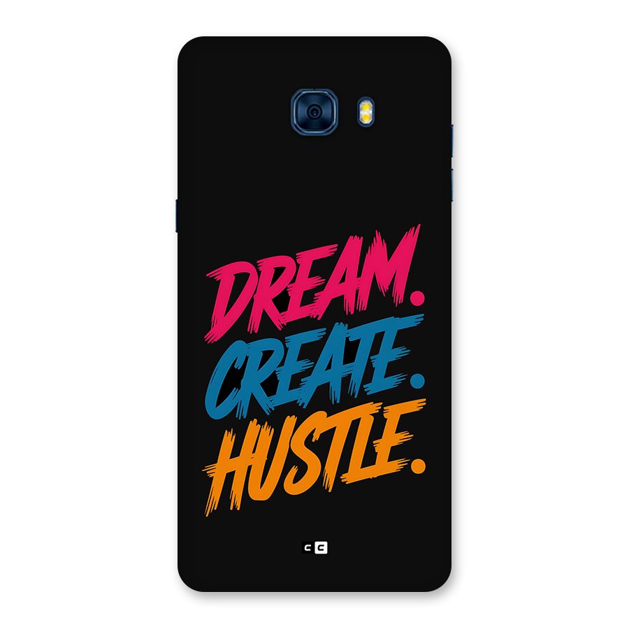 Dream Create Hustle Back Case for Galaxy C7 Pro