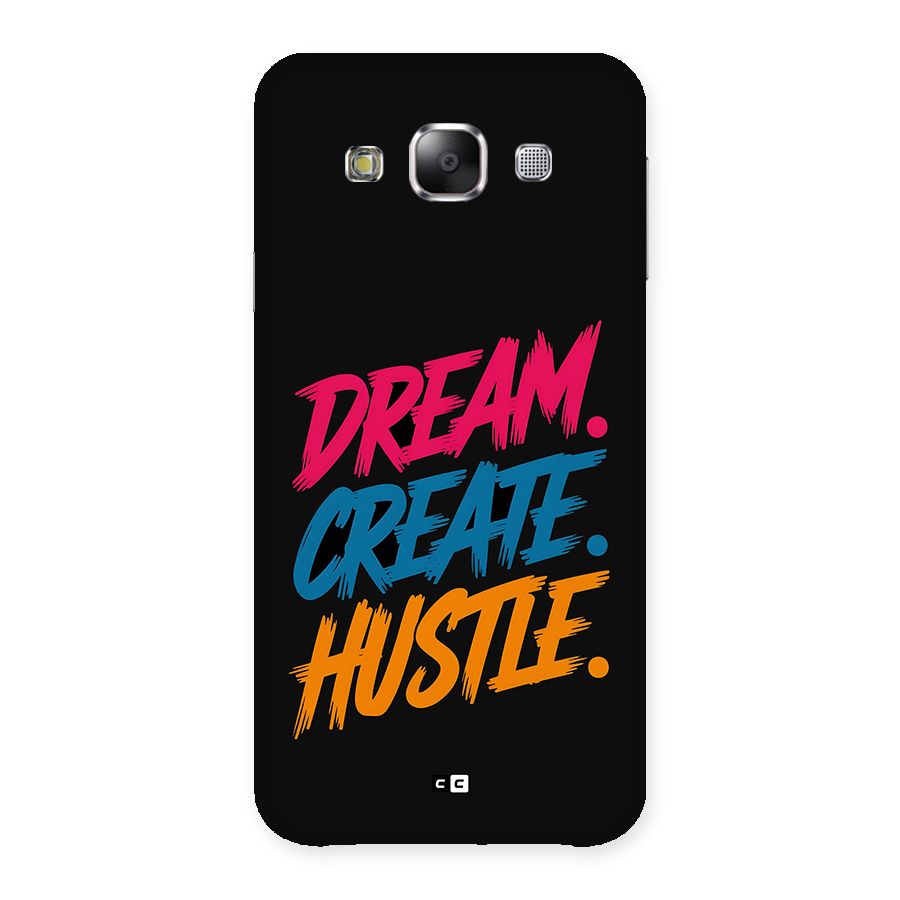 Dream Create Hustle Back Case for Galaxy E5