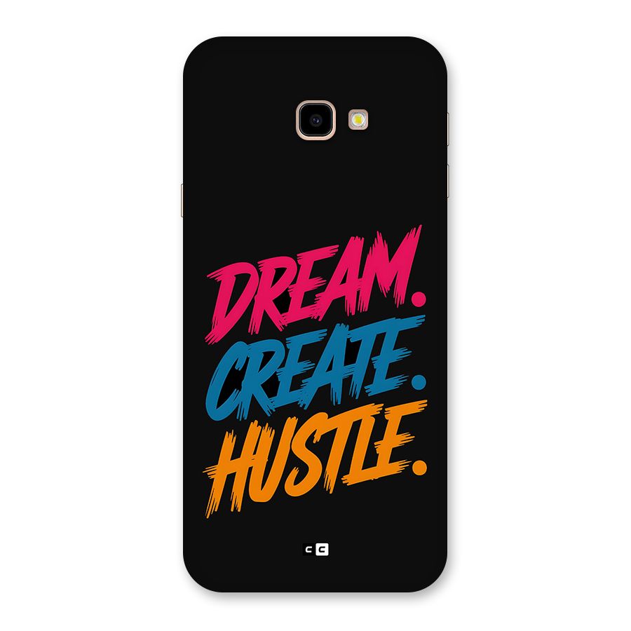 Dream Create Hustle Back Case for Galaxy J4 Plus