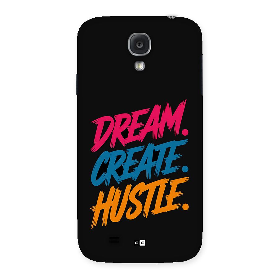 Dream Create Hustle Back Case for Galaxy S4