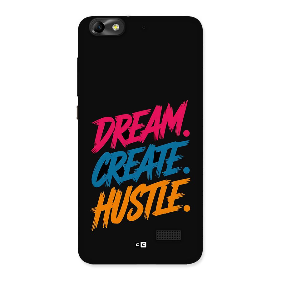 Dream Create Hustle Back Case for Honor 4C
