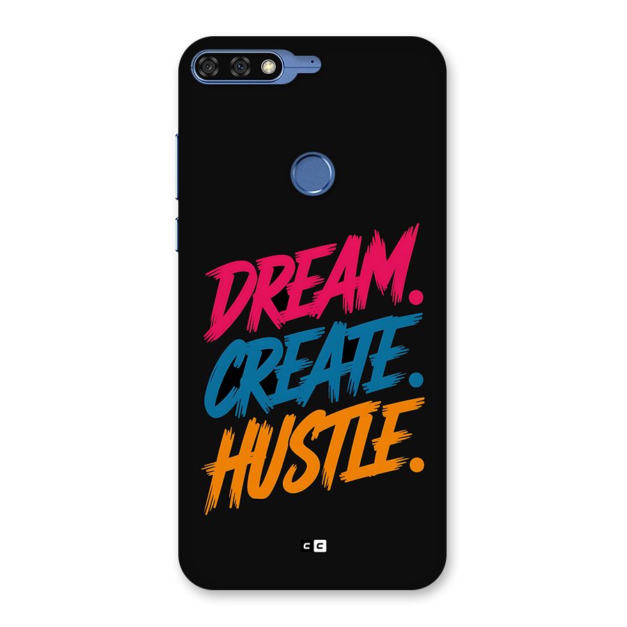 Dream Create Hustle Back Case for Honor 7C