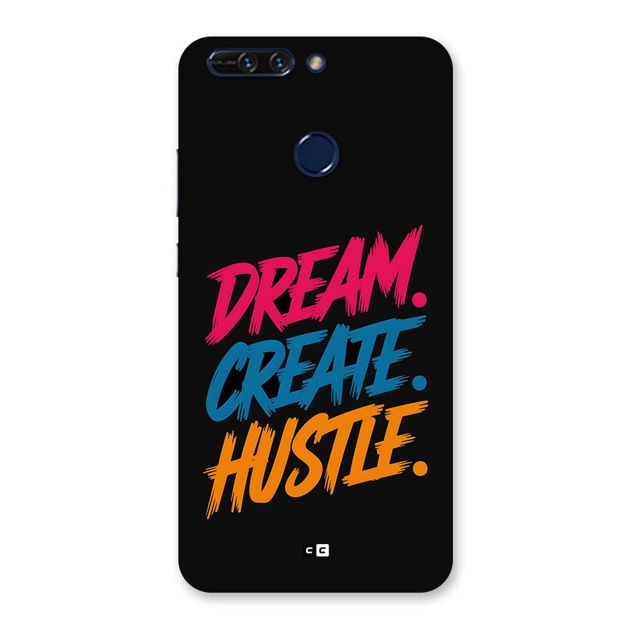 Dream Create Hustle Back Case for Honor 8 Pro