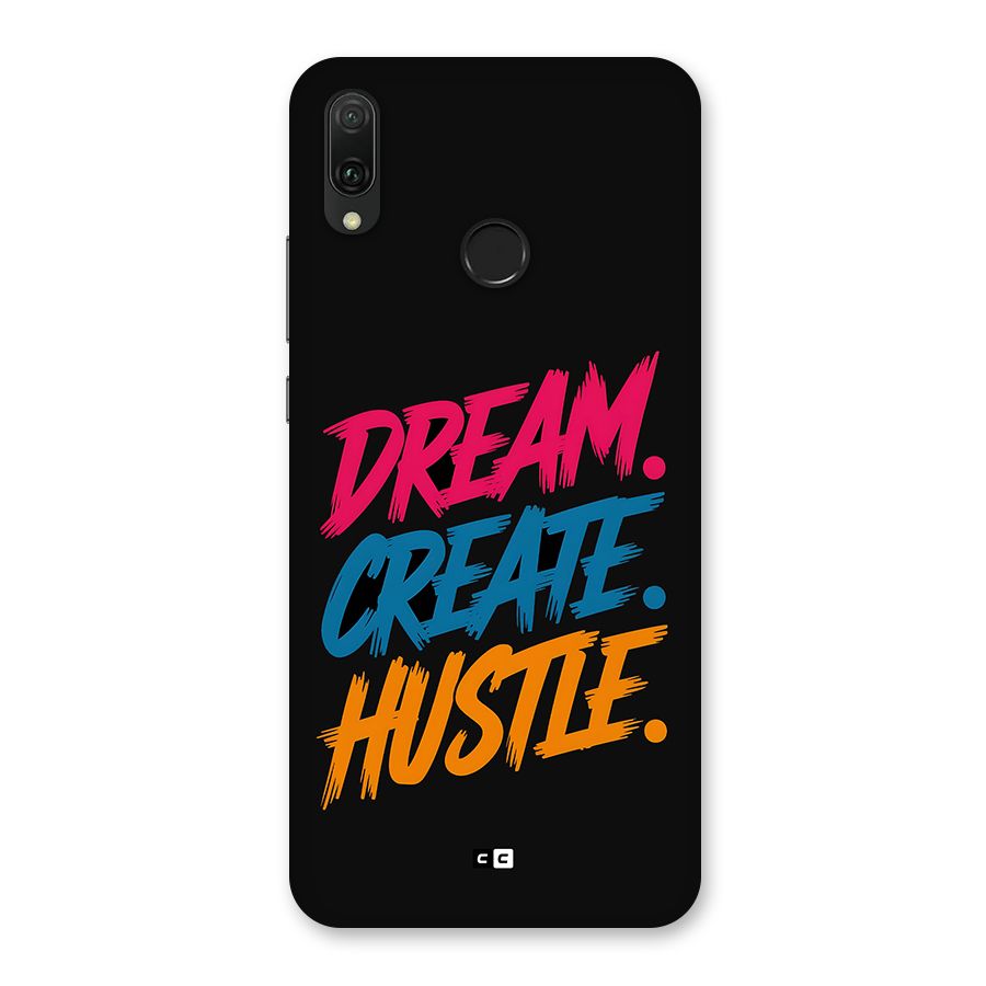 Dream Create Hustle Back Case for Huawei Y9 (2019)