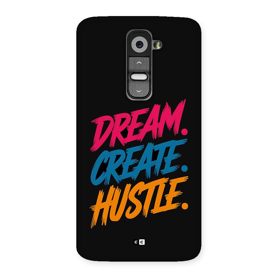 Dream Create Hustle Back Case for LG G2